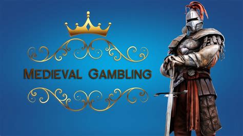 An Exploration of Medieval Gambling History .